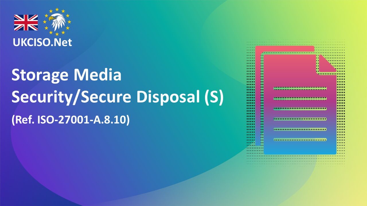 Storage Media Security/Secure Disposal (S)